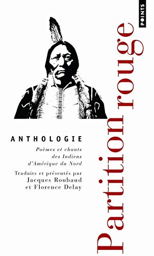 Partition Rouge.. Po'mes Et Chants Des Indiens D'Am'rique Du Nord