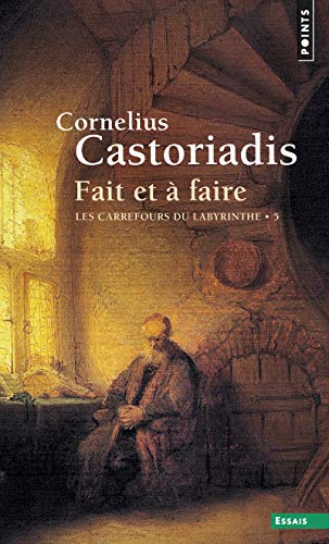 Fait Et Faire. Les Carrefours Du Labyrinthe T5