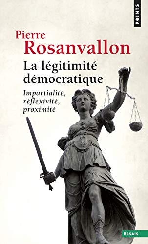 L'Gitimit' D'Mocratique. Impartialit', R'Flexivit', Proximit'(la)