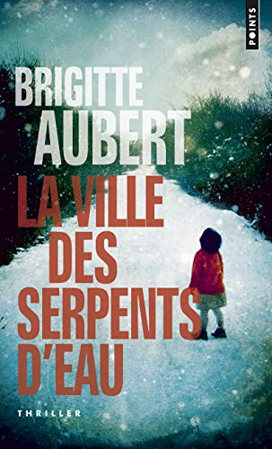 Ville Des Serpents D'Eau(la)