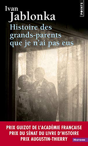 Histoire Des Grands-Parents Que Je N'Ai Pas Eus. Une Enqute