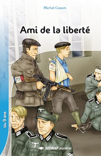 AMI DE LA LIBERTE - ROMAN