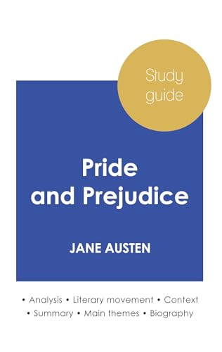 Study guide Pride and Prejudice by Jane Austen (in-depth literary analysis and complete summary)