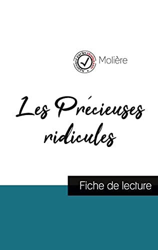 Les Precieuses ridicules de Moliere (fiche de lecture et analyse complete de l'oeuvre)