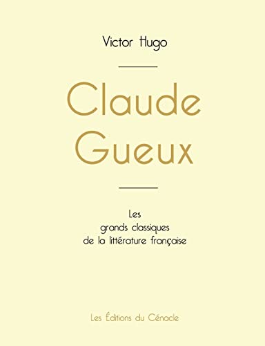 Claude Gueux de Victor Hugo (edition grand format)