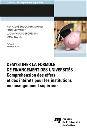 Démystifier la formule de financement des universités: Compréhension des effets et des intérêts pour les institutions en enseignement supérieur