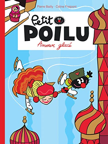 Petit Poilu - Tome 10 - Amour glacé