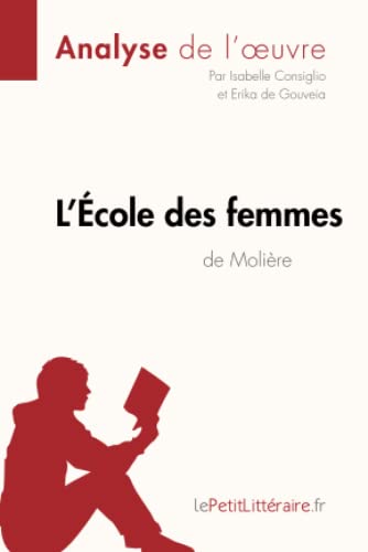 L'Ecole des femmes de Moliere (Analyse de l'oeuvre)
