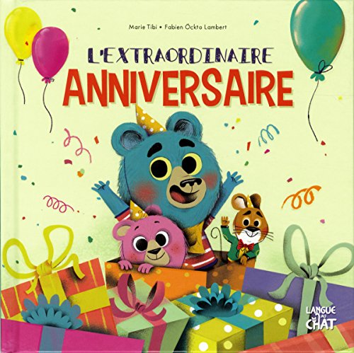 L'extraordinaire anniversaire Dans le bois de coin joli
