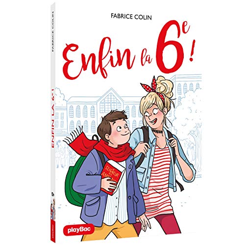 Enfin la 6E - Édition 2018 (P.Bac Fict.Ados)