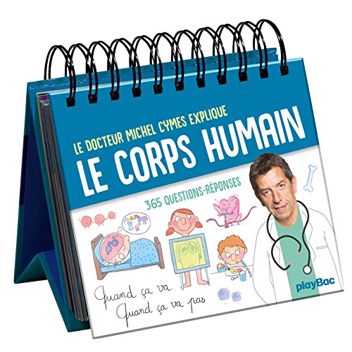 Calendrier - Le corps humain en 365 questions avec Michel Cymes: Quand ça va quand ça va pas
