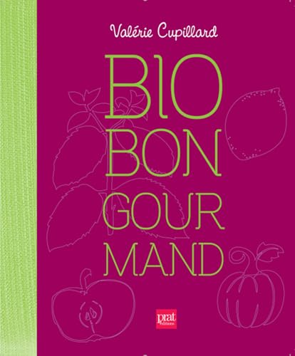 Bio bon gourmand collector: Mes recettes pour cuisiner les aliments du bien-être