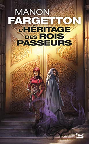 L'Héritage des Rois-Passeurs (Fantasy)