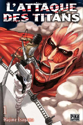 L'Attaque des Titans T01 (L'Attaque des Titans (1)) (French Edition)