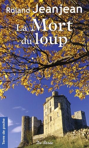 MORT DU LOUP (LA)