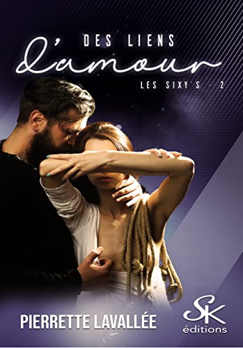 Les Sixy's 2: Des liens d'amour