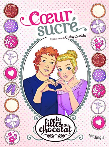 Les filles au chocolat - tome 8 Coeur sucré (8)