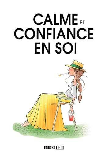 CALME ET CONFIANCE EN SOI: 0