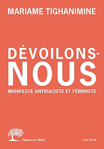 Dévoilons-nous: Manifeste antiraciste et féministe