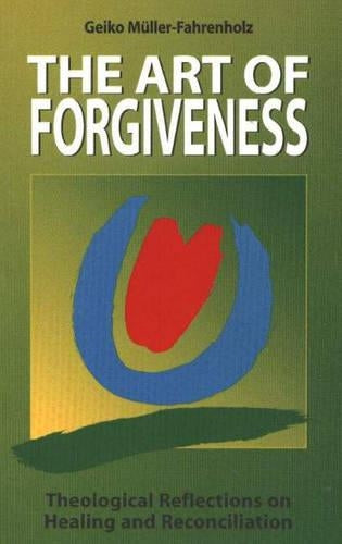 The Art of Forgiveness