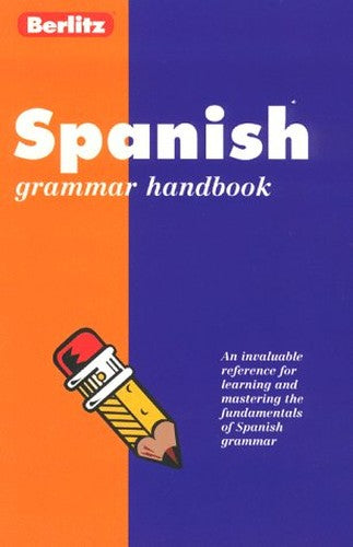 Berlitz Spanish Grammar Handbook