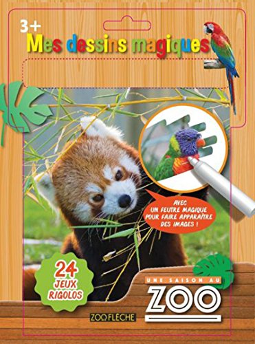 Une saison au zoo: Avec un feutre magique