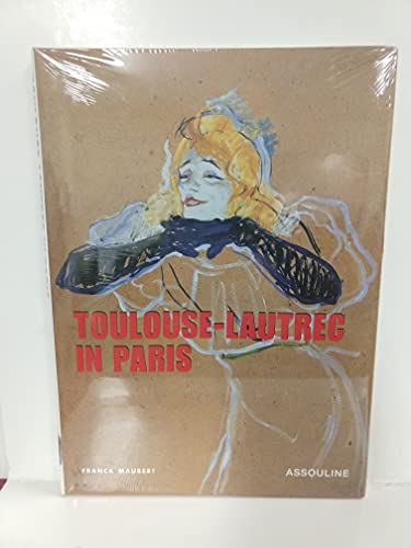 Toulouse Lautrec in Paris