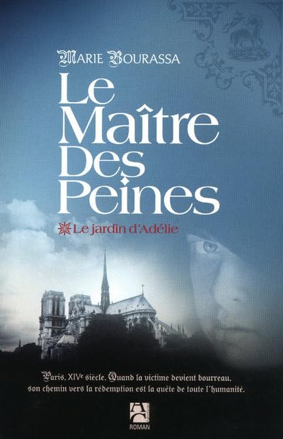 Le jardin d'Adélie: Le Maître des peines