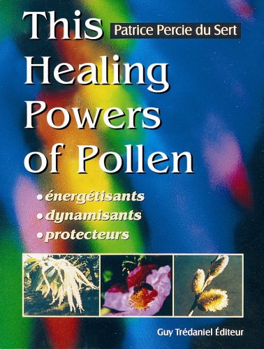 The Healing Powers of Pollen