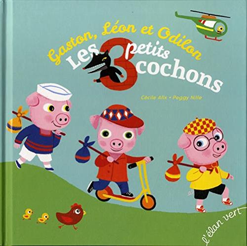 GASTON LEON ET ODILON LES TROIS PETITS COCHONS