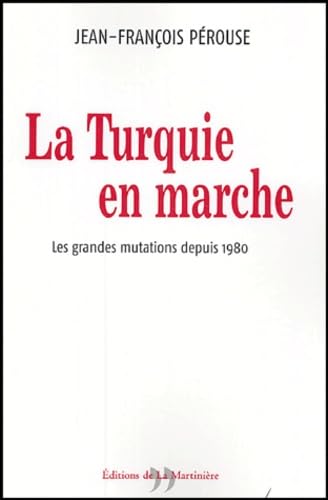 La Turquie en marche: Les grandes mutations depuis 1980