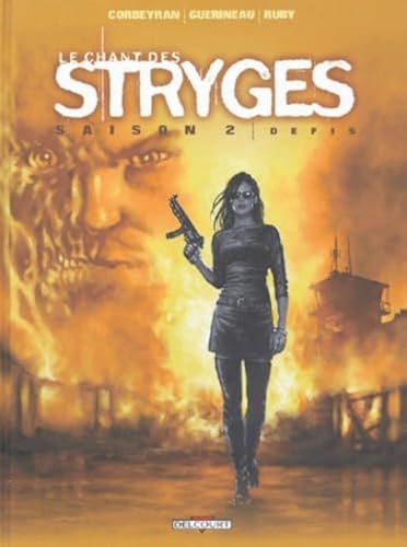 Le Chant des Stryges Saison 2 T08 - Défis (8)
