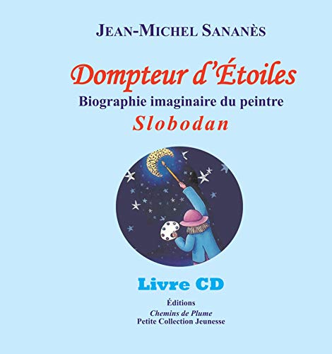 Dompteur d'étoiles avec CD