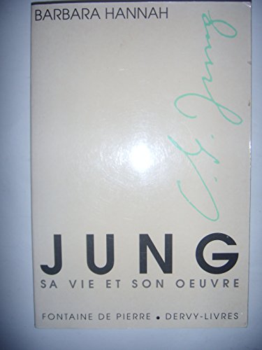 Jung. Sa vie, son oeuvre.