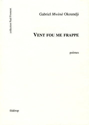 VENT FOU ME FRAPPE