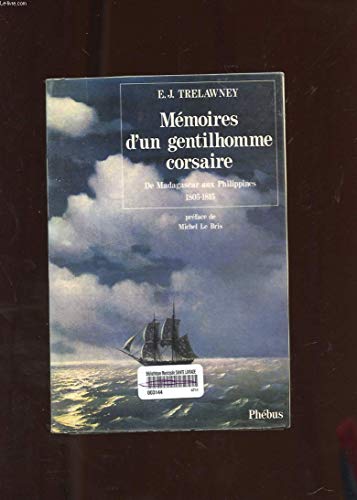 MEMOIRES D UN GENTILHOMME CORSAIRE DE MADAGASCAR AUX PHILIPPINES 1805 1815 (0000)