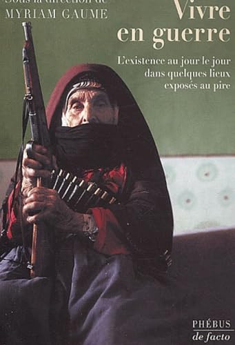 VIVRE EN GUERRE