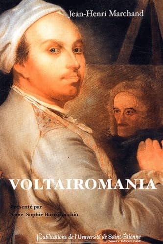 VOLTAIROMANIA L AVOCAT JEAN HENRI MARCHAND FACE A VOLTAIRE (0000)