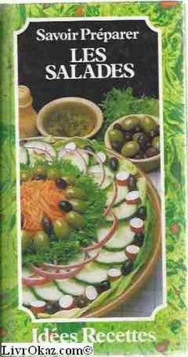 Savoir préparer les salades.