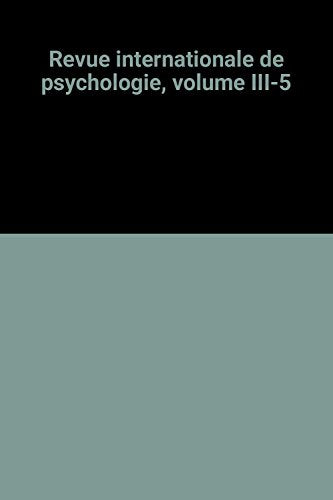 Revue internationale de psychologie, volume III-5