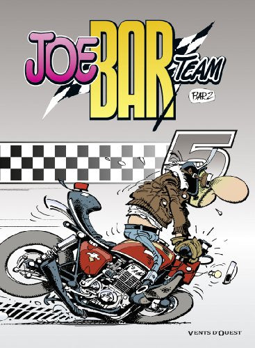 Joe Bar Team - Tome 05