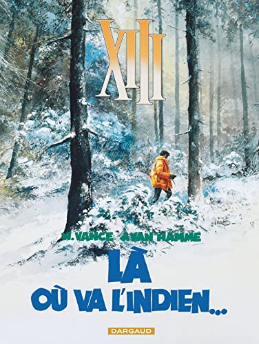 XIII: La Ou Va L'Indien