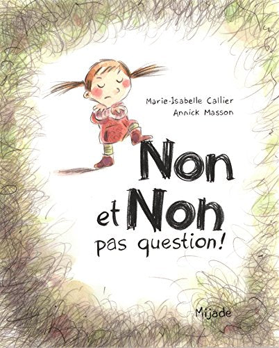 Non et non, pas question !: 0