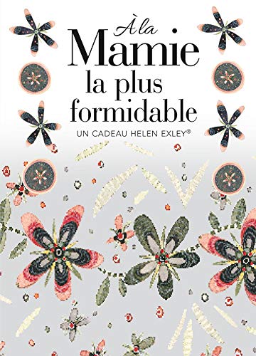 A LA MAMIE LA PLUS FORMIDABLE