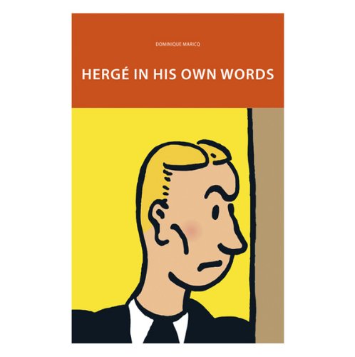 HERGE IN HIS OWN WORDS