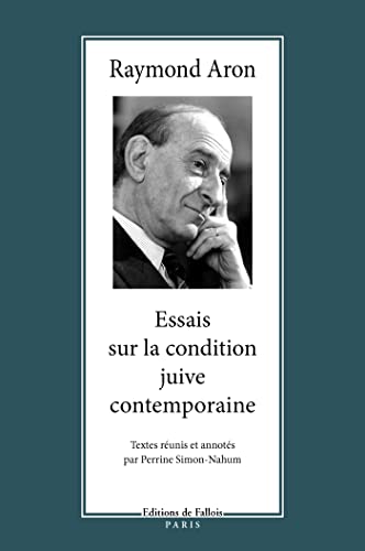 Essais sur la condition juive contemporaine