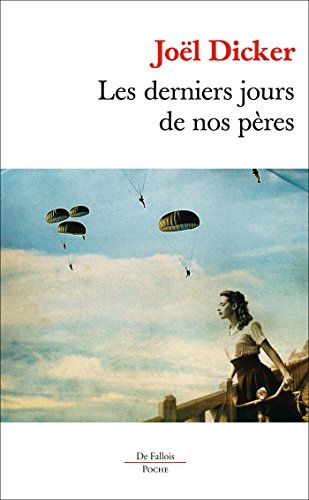 Les derniers jours de nos peres