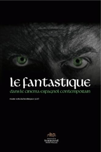 Le fantastique dans le cinéma espagnol contemporain