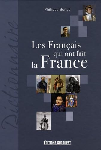Francais Qui Ont Fait La France (Les)