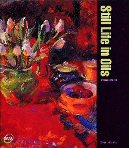 Creative Painting: Still Life in Oils